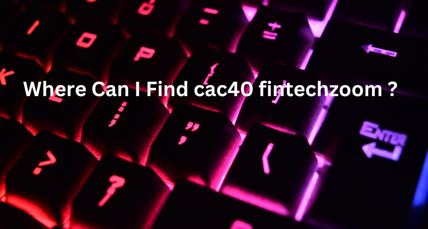 cac40 fintechzoom