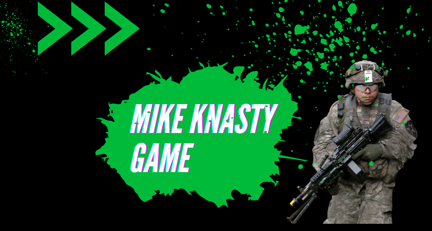 How to Win at Mike Knasty Game